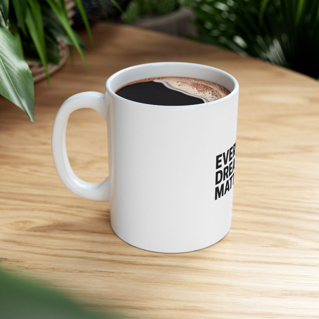 Dream Ceramic Mug, (11oz, 15oz)