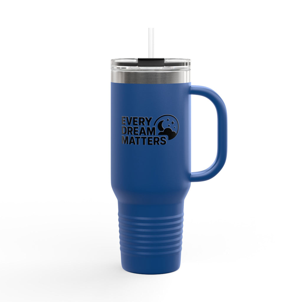 Every Dream Matters 40oz Tumbler