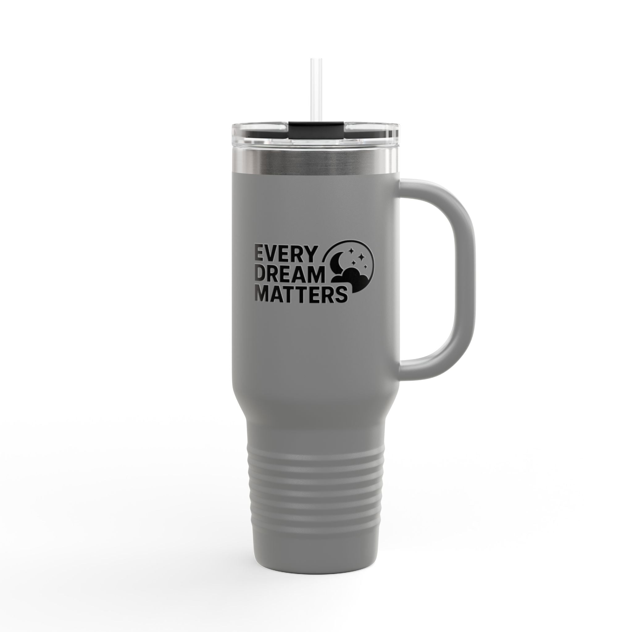 Every Dream Matters 40oz Tumbler