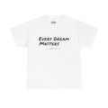 Everyday Dream Tee
