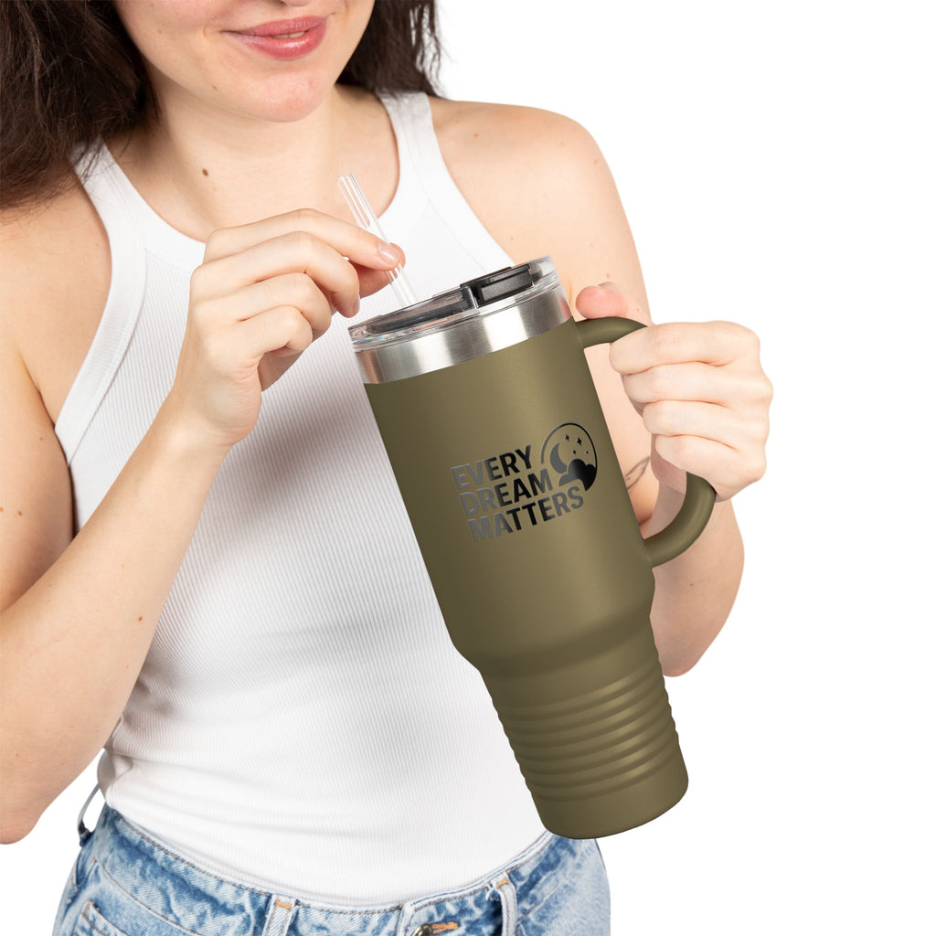 Every Dream Matters 40oz Tumbler